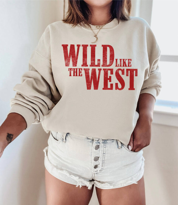 Wild Like the West Sweatshirt